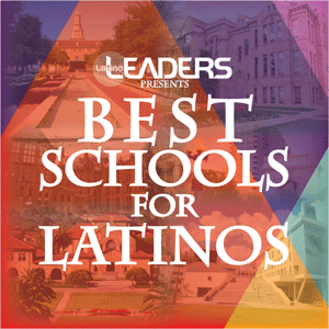 Latino Leaders Magazine presents the best school for Latinos